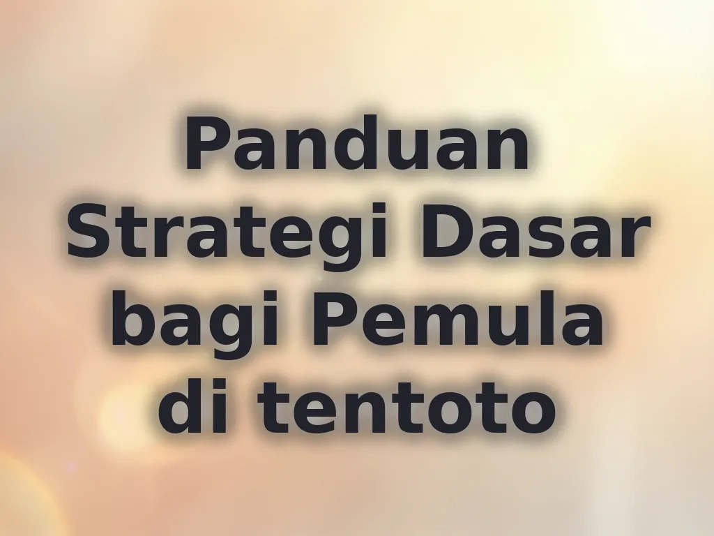 Panduan Strategi Dasar
