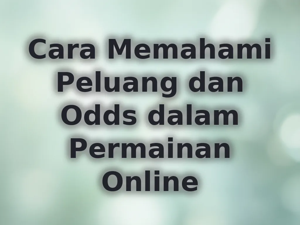 Cara Memahami Peluang
